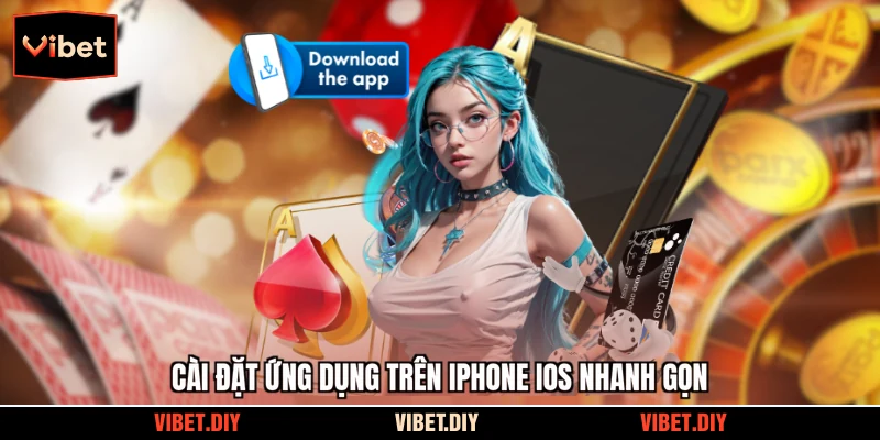 Cài đặt ứng dụng trên iPhone iOS nhanh gọn