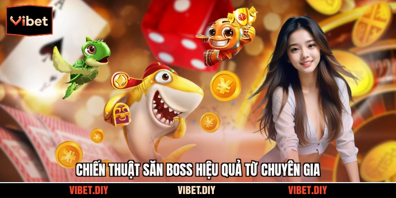 Chiến thuật săn boss hiệu quả từ chuyên gia