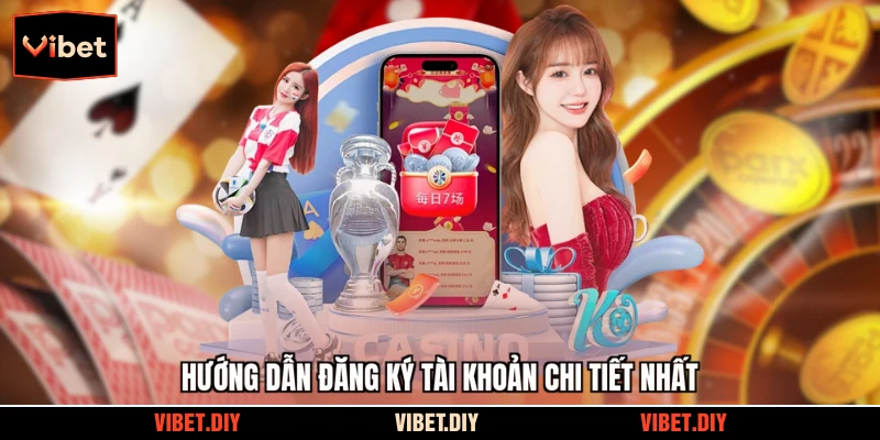 Hướng dẫn đăng ký tài khoản chi tiết nhất