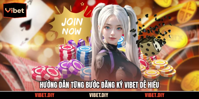 Hướng dẫn từng bước đăng ký Vibet dễ hiểu